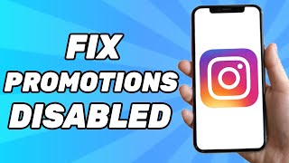 How to Fix Promotions Are Disabled on Instagram [upl. by Ailasor803]