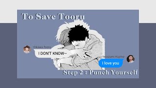 To Save Tooru IwaOi Part 2  Haikyuu Texts [upl. by Docile]