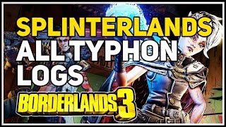 All Typhon Logs The Splinterlands Borderlands 3 [upl. by Stannfield817]