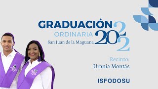 Graduación Ordinaria ISFODOSU 2022  San Juan de la Maguana [upl. by Gastineau870]