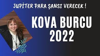 Kova Burcu 2022 Jupiter Para Şansı Verecek [upl. by Anwahsat]