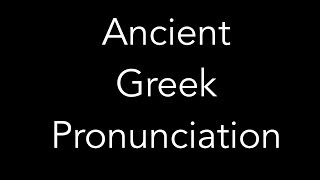 How should Ancient Greek be pronounced [upl. by Belier]