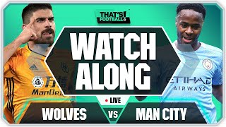 WOLVES vs MAN CITY LIVE Watchalong With Mark Goldbridge [upl. by Eirollam847]