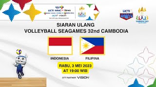 SIARAN ULANG VOLI PUTRA INDONESIA VS FILIPINA  SEA GAMES 2023 [upl. by Rehsu29]