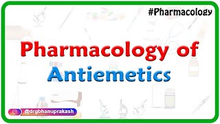 Pharmacology of Antiemetics  Drug of choice  Dr Rajesh Gubba [upl. by Mathilda]