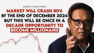 Robert Kiyosaki 2008 Crash Made Me Billionaire Now 2024 Crash Will Make Me Even More Rich [upl. by Ordep593]