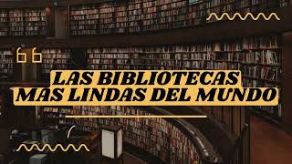 ALGUNAS DE LAS BIBLIOTECAS MAS LINDAS DEL MUNDO [upl. by Auhs448]