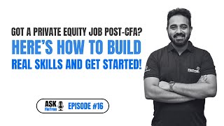 Got a Private Equity Job PostCFA Here’s How to Build Real Skills and Get Started Ask FinTree16 [upl. by Kam564]