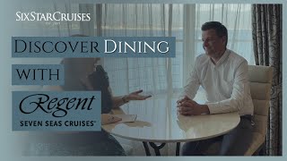 Discover Dining With Regent Seven Seas Cruises [upl. by Anerehs]