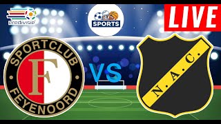 Feyenoord vs Nac Breda Live Score  Netherlands Eredivisie 202425  Full Match Stream [upl. by Eenyaj]