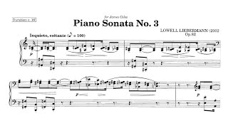 Lowell Liebermann  Piano Sonata No 3 Op 82 with score [upl. by Donnamarie]