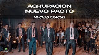 Muchas Gracias  Agrupación Nuevo Pacto  Video oficial [upl. by Annaig365]