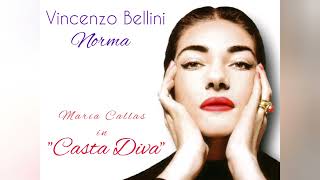 Vincenzo Bellini  Norma quotCasta Divaquot Maria Callas [upl. by Aerdnas]