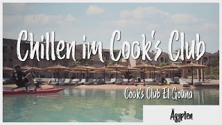 Chillen im Cooks Club  Cooks Club El Gouna  Vacay Moments [upl. by Akiem213]