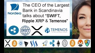 Nordea Bank CEO talks Ripple XRP SWIFT amp TEMENOS Binance gives to Japan amp 122 Growth XRP Sales [upl. by Egoreg]