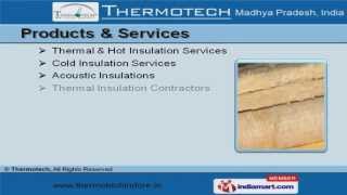 Insulation Services amp Material by Thermotech Indore Madhya Pradesh [upl. by Calysta]