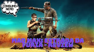 Mad Max Estrada da Fúria  Review [upl. by Eirret]