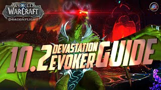 102 Devastation Evoker Guide  New Build Rotation Stats amp More  World of Warcraft Dragonflight [upl. by Templas580]