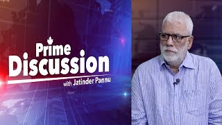 Prime Discussion With Jatinder Pannu 683 [upl. by Zetrac773]