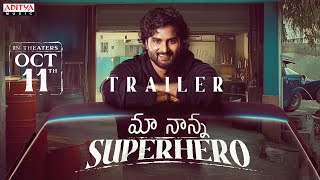 Maa Nanna Super Hero Trailer  Sudheer Babu  Sayaji Shinde  Sai Chand  Abhilash Kankara [upl. by Anovahs]