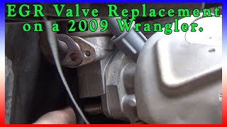 EGR Valve Replacement on a 2009 Jeep Wrangler [upl. by Enyalaj]