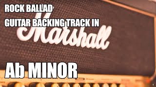 Rock Ballad Guitar Backing Track In Ab Minor [upl. by Belayneh]