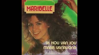 Maribelle  Maar Vanavond 1984 [upl. by Sugden]