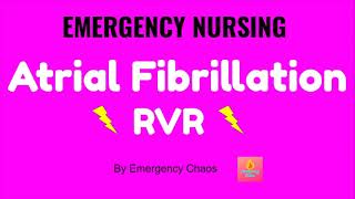 Atrial Fibrillation with Rapid Ventricular Response Afib RVR  EMERGENCY NURSING [upl. by Tav153]