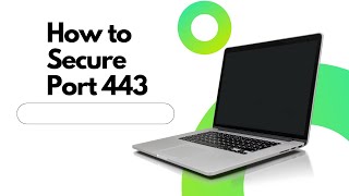 How to Secure Port 443 on Your Firewall for Enhanced Web Protection [upl. by Araem933]