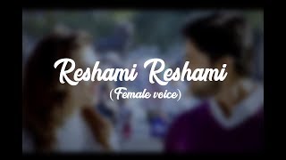 whatsapp status  reshami reshami female [upl. by Adgam372]