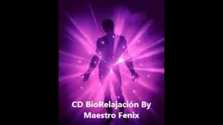 CD de BioRelajación Maestro Fenix Gratis [upl. by Qahsi]