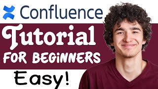 Confluence Tutorial How To Use Confluence For Beginners [upl. by Nnuahs]