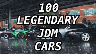 Top 100 Most LEGENDARY JDM Cars Of All Time [upl. by Anivram52]