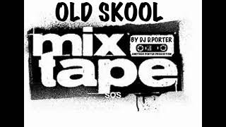 OLD SKOOL MIXTAPE [upl. by Aihsotan]