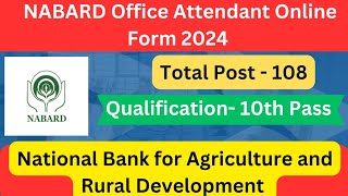 NABARD Office Attendant Vacancy 2024 10thpassjob latestjob nabard trending [upl. by Nnaeoj]