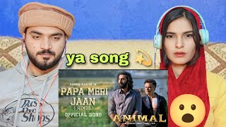 ANIMAL PAPA MERI JAAN Song Reaction  Ranbir Kapoor  Anil K  Rashmika M  Sonu Nigam [upl. by Raasch967]