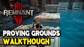 Remnant 2 PROVING GROUNDS WALKTHROUGH How to complete all trap rooms  The Forgotten Kingdom DLC [upl. by Ceporah]