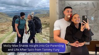 MollyMae Shares Insight into CoParenting and Life After Split from Tommy Fury [upl. by Wenger]