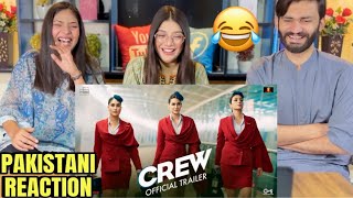 Pakistani Reaction on CREW OFFICIAL TRAILER  Tabu  Kareena Kapoor Khan  Kriti Sanon [upl. by Lander]