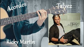 Tal vez Ricky Martin acordes [upl. by Anirt]