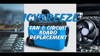 Icybreeze  How to replace Fan amp Circuit board [upl. by Ecertap]