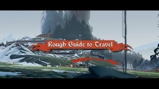 The Banner Saga  Rough Guide to Travel [upl. by Annasor]