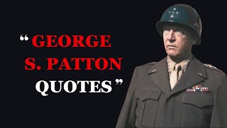 7 Powerful Quotes by General George S Patton  Fabulous Quotes [upl. by Ybeloc]