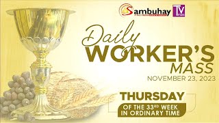 Sambuhay TV Mass  November 23 2023  Thursday of the33rd Week in Ordinary Time [upl. by Louella]