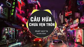 Câu Hứa Chưa Vẹn Tròn Remix VER 2  Dj Đại Mèo remix  Trách thân anh không thể níu em dù một giây [upl. by Hescock]