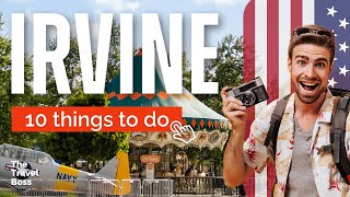 TOP 10 Things to do in Irvine California 2023 [upl. by Eitsyrk531]