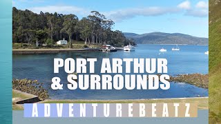 Adventurebeatz I Port Arthur amp Surrounds I Convict History Site I Tasman Peninsula Tasmania [upl. by Novart49]