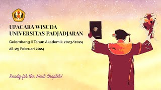 Upacara Wisuda Universitas Padjadjaran Gelombang II Tahun Akademik 20232024 Sesi 2 [upl. by Ij388]