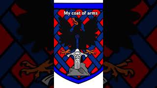 My coat of arms [upl. by Salot]