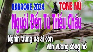 NGƯỜI ĐẾN TỪ TRIỀU CHÂU  Karaoke Tone Nữ [upl. by Ammej]